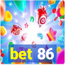 bet 86